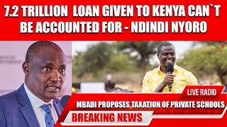 72 TRILLION LOAN GIVEN TO KENYA CANT BE ACCOUNTED FOR  NDINDI NYORO SAYS podcast kenya [upl. by Younger]