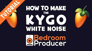 How To Make White Noise  Downlifters like Kygo  FL STUDIO TUTORIAL [upl. by Lehplar]