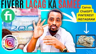 Sida Lacag Looga sameeyo Fiverr  Lacag ka samee Fiverr Chatgpt Iyo Instagram Somali Tutorial [upl. by Rossuck]