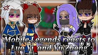 Mobile Legends reacts to Luo Yi and Yu Zhong •Gacha Cute•  MLBB  by with Lyncx11 [upl. by Waverley]