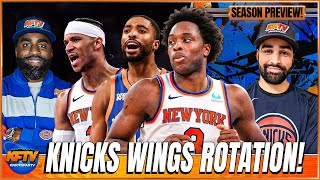 Knicks Season Preview Best Wing Duo In The NBA  Wing Rotation Battle [upl. by Keegan]