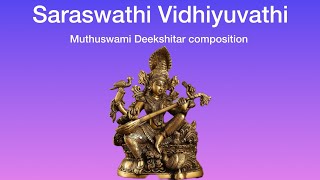 Saraswathi Vidhiyuvathi Muthuswami Deekshitar composition Hindola Ragam [upl. by Ais571]