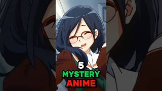 5 MYSTERY ANIME SERIES animeshorts crunchyroll [upl. by Rebeh984]