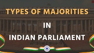 Types of Majorities in Indian Parliament  Indian Polity  UPSC  ClearIAS [upl. by Niamreg]