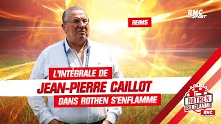 Reims  Ekitike le phénomène Still lintégrale du président Caillot dans Rothen senflamme [upl. by Iams725]