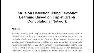 Intrusion Detection Using Few shot Learning Based on Triplet Graph Convolutional Network [upl. by Alanah]