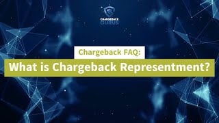 FAQ What is Chargeback Representment [upl. by Fabrianna353]