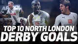 🔥 TOP 10 NORTH LONDON DERBY GOALS ⚽ Spurs v Arsenal [upl. by Eanyl]