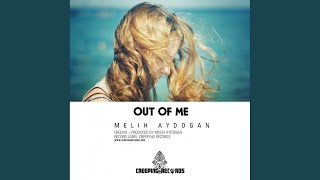 Out Of Me Original Mix [upl. by Eeb436]