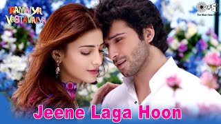 Jeene Laga Hoon  Ramaiya Vastavaiya  Girish Kumar Shruti Haasan  Atif Aslam Shreya Ghoshal [upl. by Ybrad]