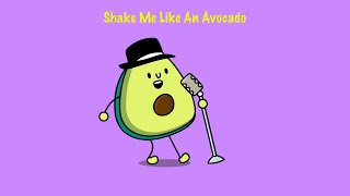 The Avocado Song Official Video [upl. by Akimyt717]