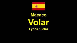 Macaco  Volar  Lyrics  Letra [upl. by Nirot]