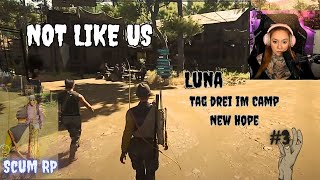 Scum RP  NOT LIKE US  Luna  Tag 3  VOD 3 [upl. by Drud]