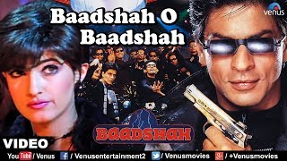 Baadshah O Baadshah  VIDEO SONG  Baadshah  Shah Rukh Khan amp Twinkle Khanna  Ishtar Regional [upl. by Eleirbag]