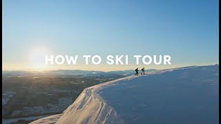 Ski Touring Basics with Henrik Windstedt and Kajsa Larsson [upl. by Reeves]