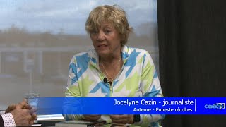 Entrevue  Jocelyne Cazin journaliste auteure de «Funestes récotes»  11 novembre 2024 [upl. by Ursas]