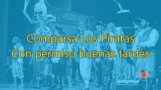 Comparsa Los Piratas  Con permiso buenas tardes  Karaoke [upl. by Hanahsuar]