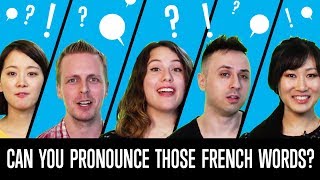 Can You Pronounce Those French Words [upl. by Eirellav]