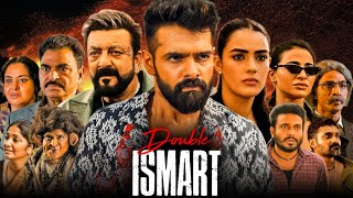 Double iSmart Full Movie Hindi Dubbed 2024 Ram Pothineni Sanjay Dutt Kavya Thapar Facts amp Review [upl. by Sweyn]