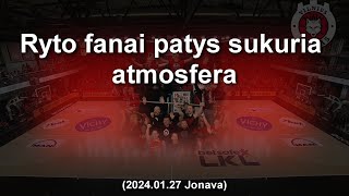 Ryto fanai ir minutės petraukėlė  2024 01 27 vs Jonava [upl. by Apollo974]