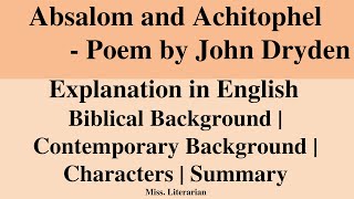 Absalom and Achitophel Poem by John Dryden Background story  Summary in English  Characters [upl. by Eiral462]