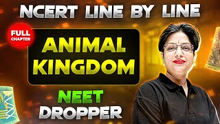 Animal Kingdom FULL CHAPTER  NCERT Class 11th Zoology  Chapter 2  Yakeen NEET [upl. by Seaman]