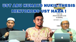 UST ABU HUMAYD NUKIL THESIS YANG MENYOKONG UST HAZA [upl. by Nesrac]