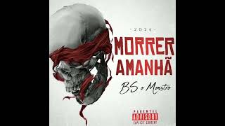 BS O MONSTRO  MORRER AMANHÃ [upl. by Min]