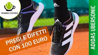 ADIDAS UBERSONIC 📣 recensione SCARPE DA TENNIS nel range di prezzo 85  115 euro 💰 [upl. by Chirlin]