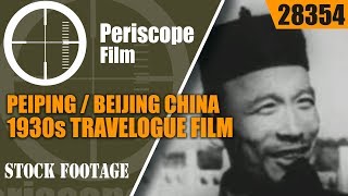 PEIPING  BEIJING CHINA 1930s TRAVELOGUE FILM US NAVY 28354 [upl. by Nivets]