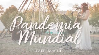 PAPELMACHE  Pandemia Mundial Videoclip Oficial [upl. by Swor]