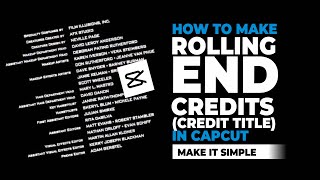 How to Make Rolling End Credits  Credit Title in CapCut [upl. by Rica]