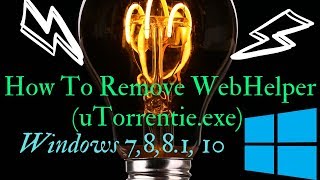 How To Remove WebHelper uTorrentieexe Windows 10 [upl. by Lorita827]