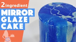 2 Ingredient Mirror Glaze Cake [upl. by Quince147]