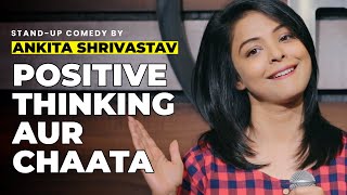 CHAATA  STANDUP COMEDY  ANKITA SHRIVASTAV [upl. by Ogaitnas474]