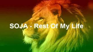 SOJA  Rest of my life HQ [upl. by Vacuva987]