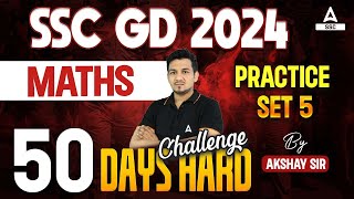 SSC GD 2024  SSC GD Math Class by Akshay Sir  SSC GD Maths Practice Set 5 [upl. by Noerb]