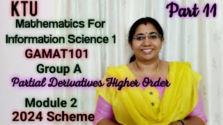 Partial Derivatives Higher OrderMathematics for Information Science1GAMAT101GroupA Module2Part11 [upl. by Laeria]