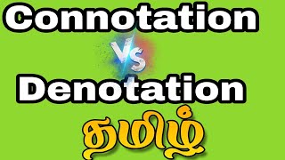 Connotation and Denotation  தமிழ் [upl. by Mellar536]