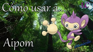 Cómo usar a Aipom [upl. by Connors]