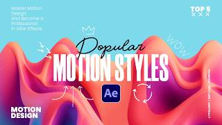 5 Popular Motion Graphic Styles To Know in After Effects [upl. by Gower]