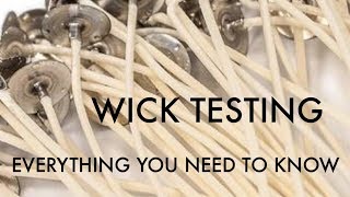 Wick Testing  Everything you need to know for DIY Candle Making [upl. by Assirec660]