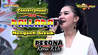 PESONA Rena KDI NEW PALLAPA Gresik menganti [upl. by Alesandrini202]