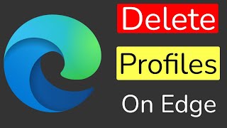 How to delete profile on Microsoft Edge Browser [upl. by Broddie100]