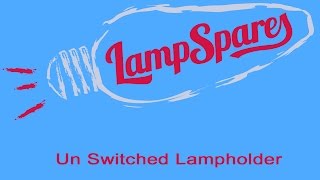 Un switched lampholder [upl. by Relyks]