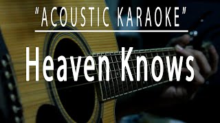 Heaven knows  Acoustic karaoke Rick Price [upl. by Rozanna681]