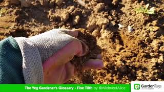 Fine Tilth  The Veg Gardeners Glossary [upl. by Susann]