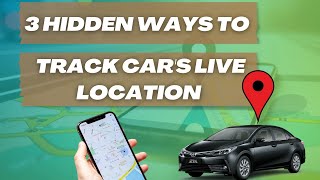 How To Track Car Live Location 3 Discreet Ways To Find Vehicle Location [upl. by Winfred]