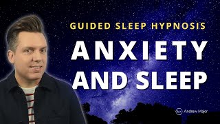 Sleep Hypnosis For Anxiety  Calm Your Mind and Stop Negative Thoughts [upl. by Oinotnaesoj]