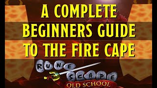 A Beginners Guide to the Fire Cape in Old School Runescape Fight Caves [upl. by Clare219]